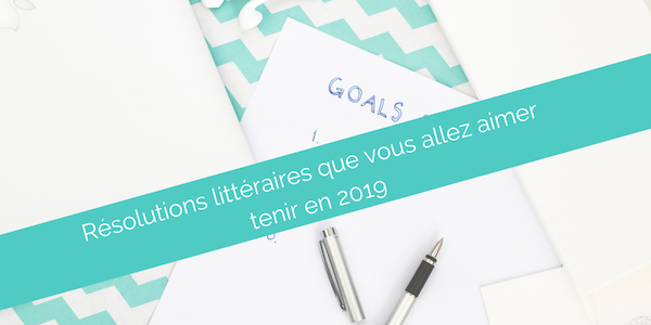 Résolutions littéraires 2019