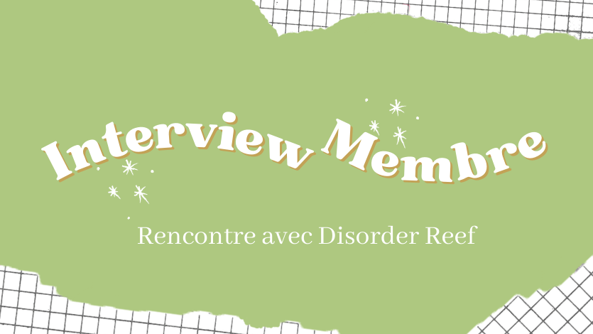 Interview Membre NetGalley : Disorder&nbsp;Reef