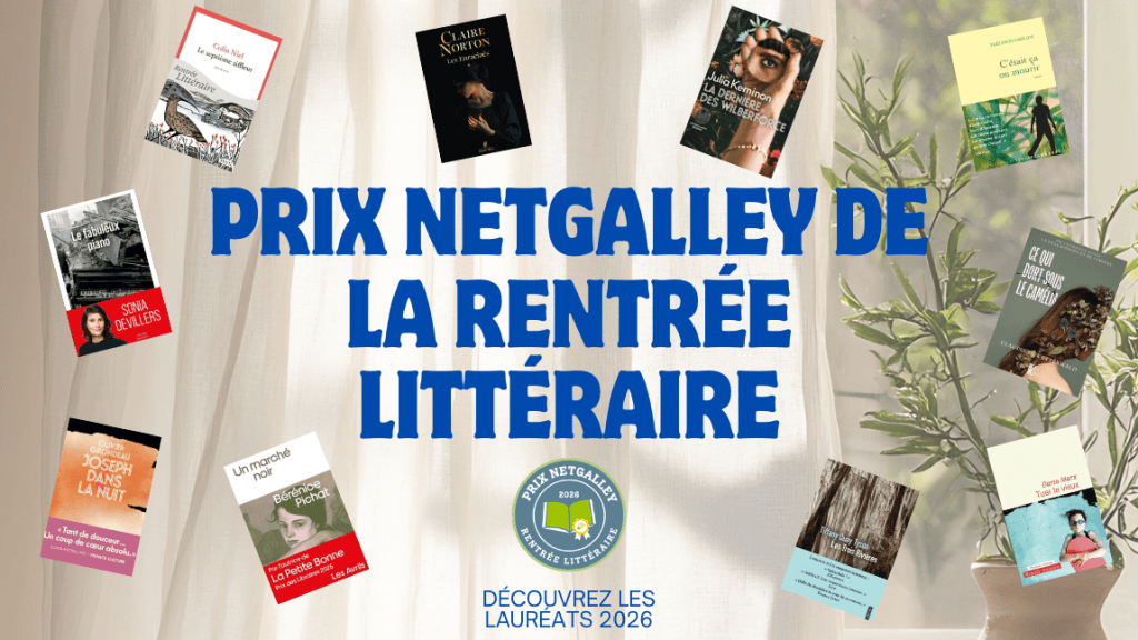 Les meilleurs livres de la Rentrée littéraire de Septembre 2026 sur NetGalley&nbsp;!